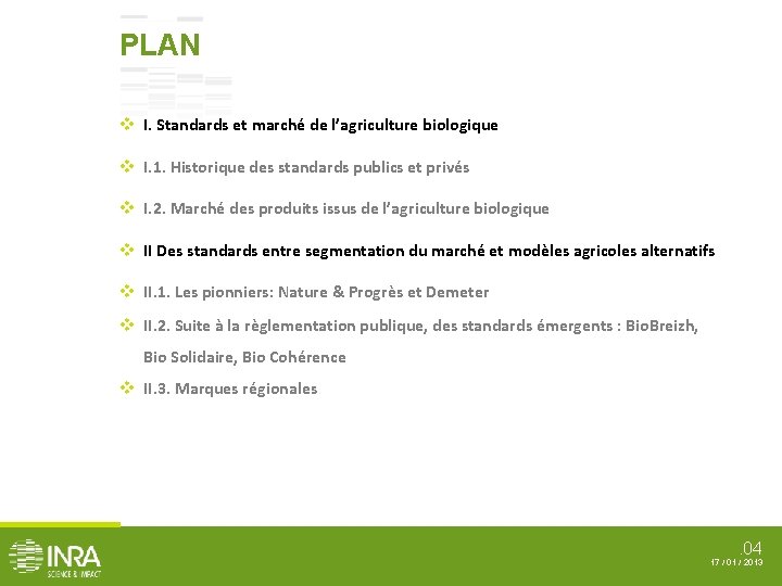 PLAN v I. Standards et marché de l’agriculture biologique v I. 1. Historique des