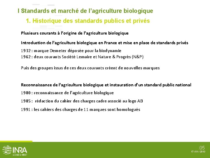 I Standards et marché de l’agriculture biologique 1. Historique des standards publics et privés