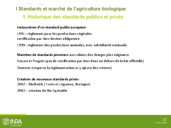 I Standards et marché de l’agriculture biologique 1. Historique des standards publics et privés