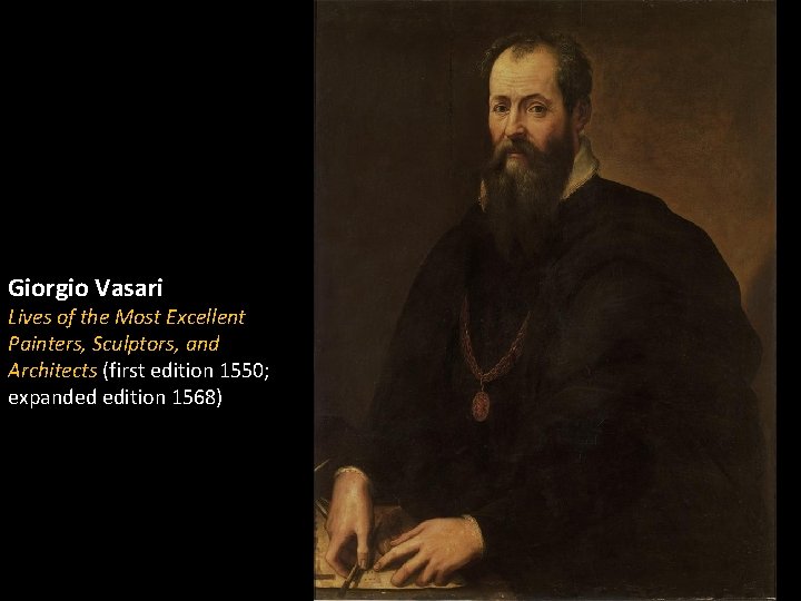 Giorgio Vasari Lives of the Most Excellent Painters, Sculptors, and Architects (first edition 1550;