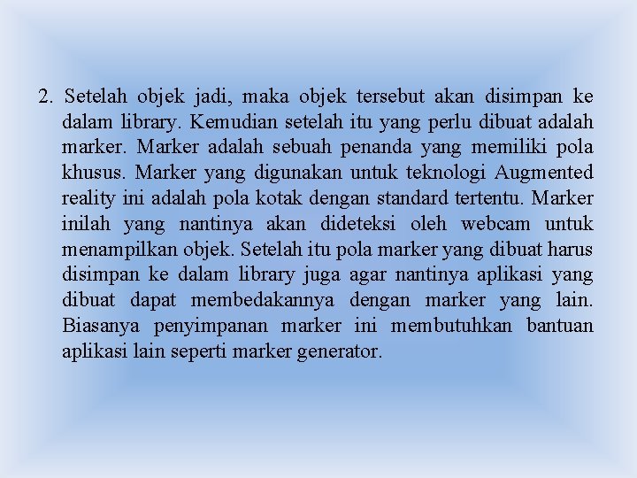 2. Setelah objek jadi, maka objek tersebut akan disimpan ke dalam library. Kemudian 2. Setelah objek jadi, maka objek tersebut akan disimpan ke dalam library. Kemudian