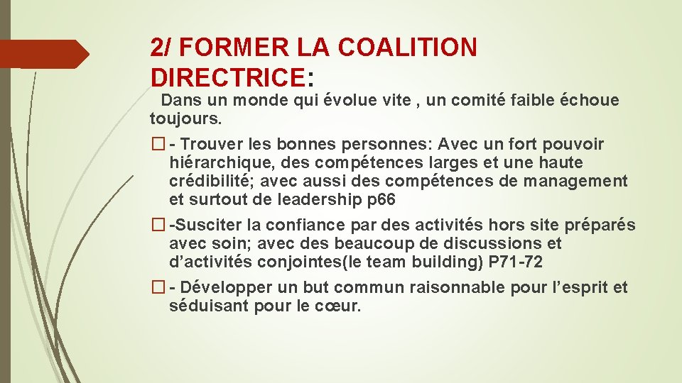 2/ FORMER LA COALITION DIRECTRICE: Dans un monde qui évolue vite , un comité 2/ FORMER LA COALITION DIRECTRICE: Dans un monde qui évolue vite , un comité