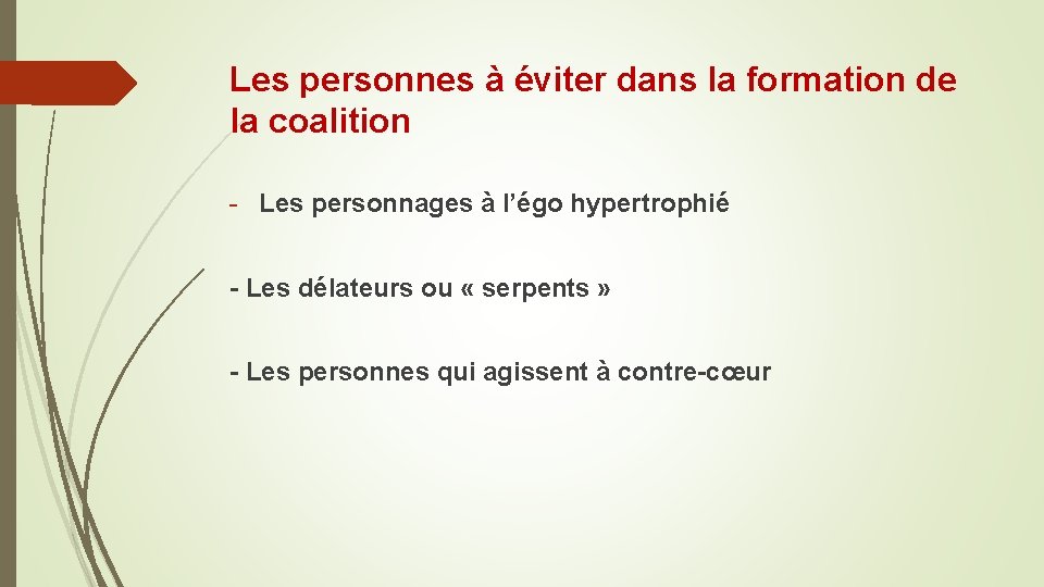Les personnes à éviter dans la formation de la coalition - Les personnages à Les personnes à éviter dans la formation de la coalition - Les personnages à