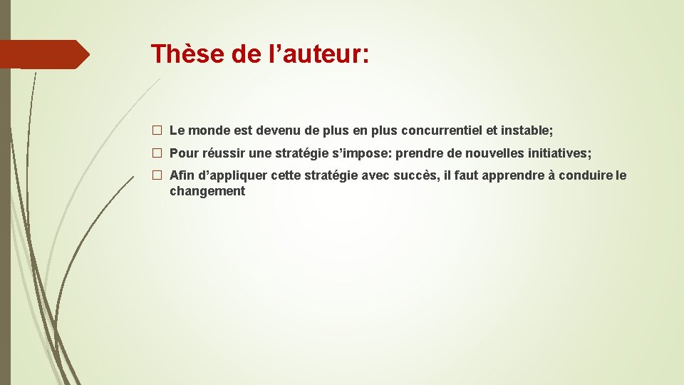 Thèse de l’auteur: � Le monde est devenu de plus en plus concurrentiel et Thèse de l’auteur: � Le monde est devenu de plus en plus concurrentiel et