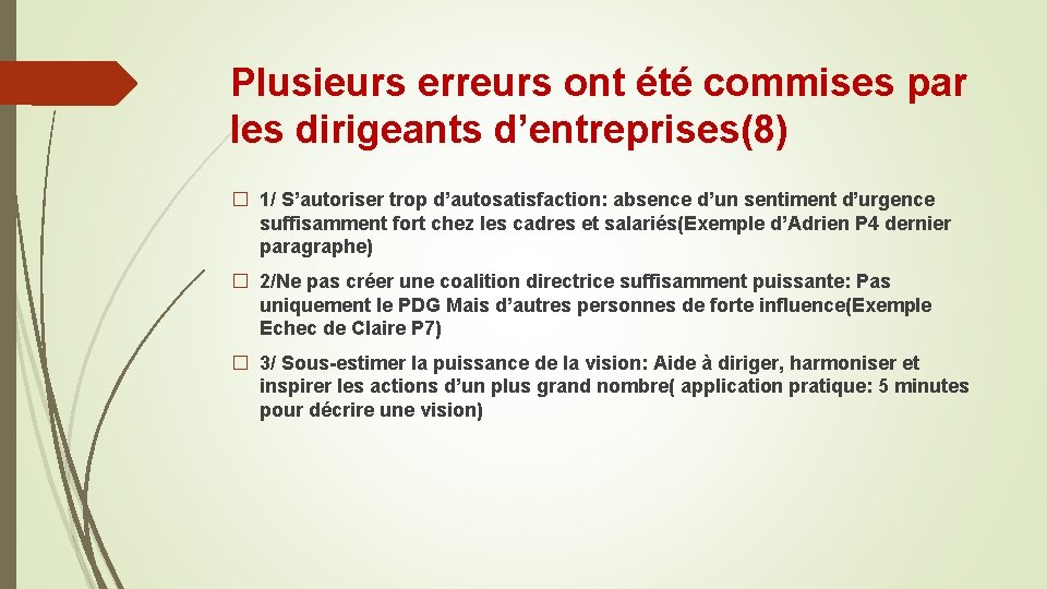 Plusieurs erreurs ont été commises par les dirigeants d’entreprises(8) � 1/ S’autoriser trop d’autosatisfaction: Plusieurs erreurs ont été commises par les dirigeants d’entreprises(8) � 1/ S’autoriser trop d’autosatisfaction: