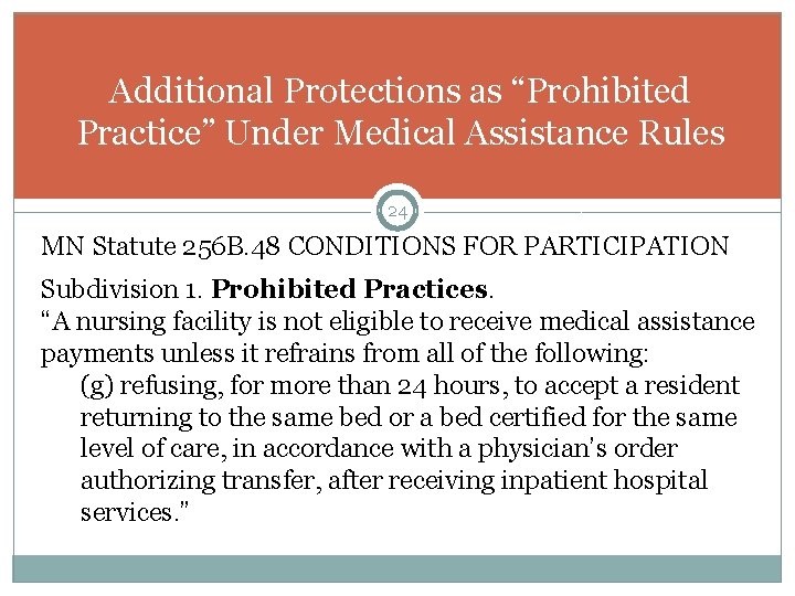 Additional Protections as “Prohibited Practice” Under Medical Assistance Rules 24 MN Statute 256 B.