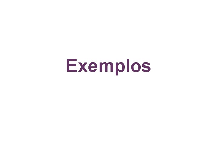 Exemplos 