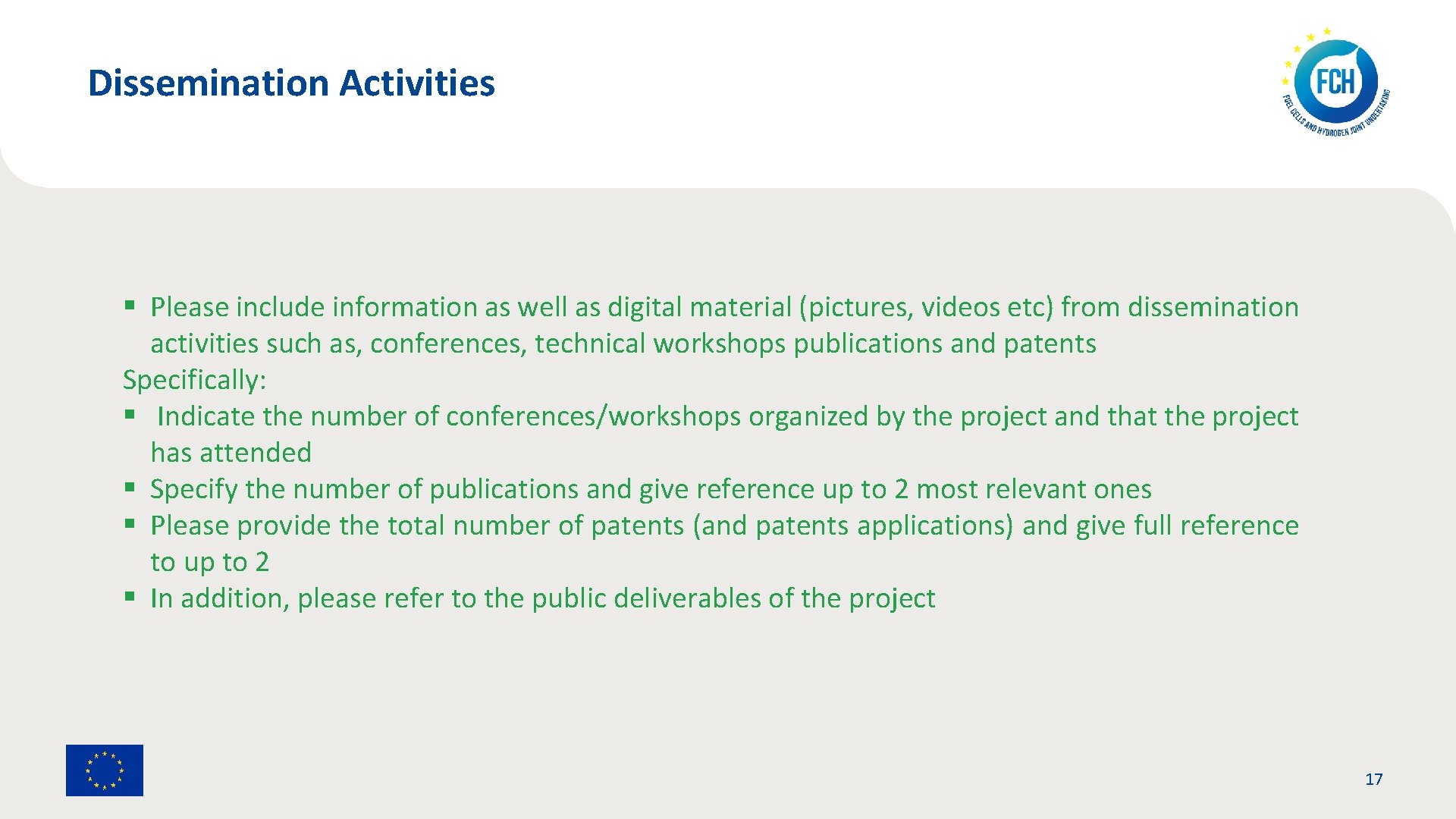 Dissemination Activities § Please include information as well as digital material (pictures, videos etc)