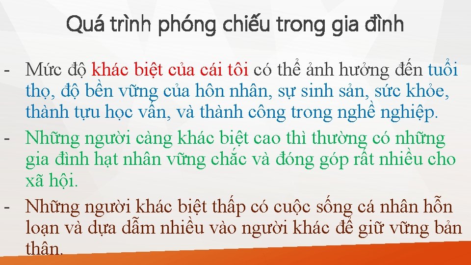 Quá trình phóng chiếu trong gia đình - Mức độ khác biệt của cái