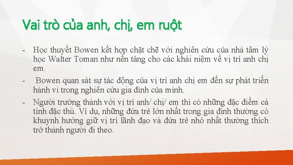 Vai trò của anh, chị, em ruột - Học thuyết Bowen kết hợp chặt