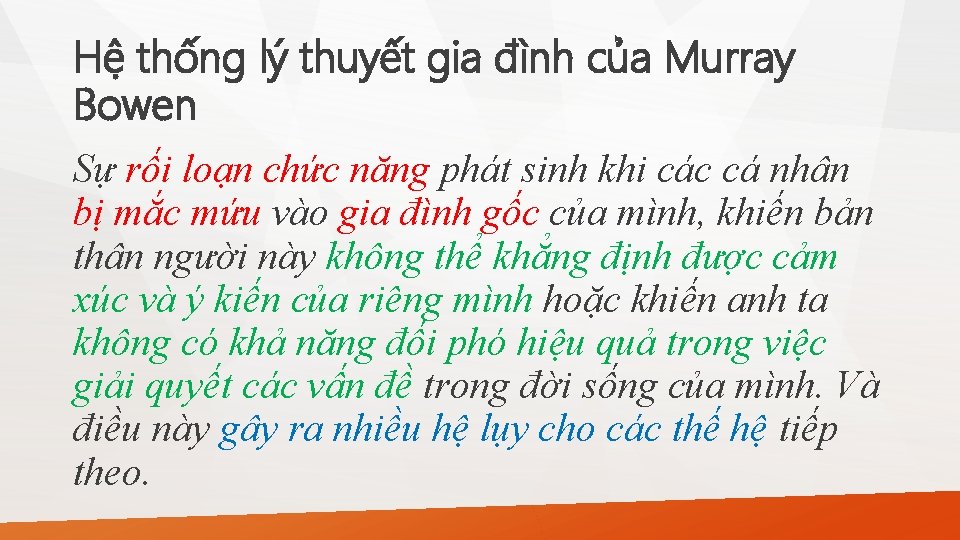 Hệ thống lý thuyết gia đình của Murray Bowen Sự rối loạn chức năng