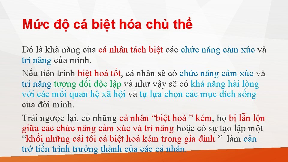 Mức độ cá biệt hóa chủ thể Đó là khả năng của cá nhân