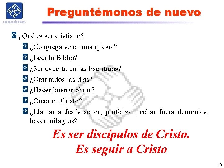 Preguntémonos de nuevo ¿Qué es ser cristiano? ¿Congregarse en una iglesia? ¿Leer la Biblia?