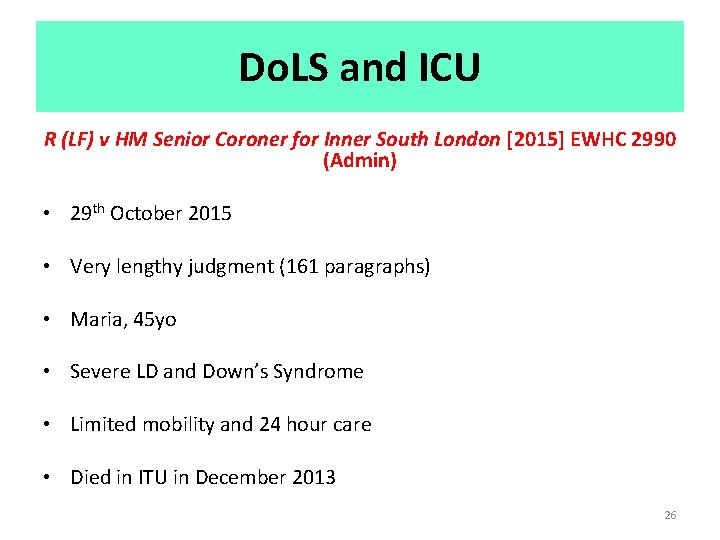 Do. LS and ICU R (LF) v HM Senior Coroner for Inner South London