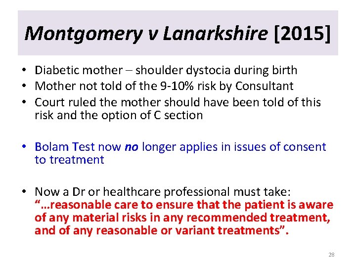 Montgomery v Lanarkshire [2015] • Diabetic mother – shoulder dystocia during birth • Mother