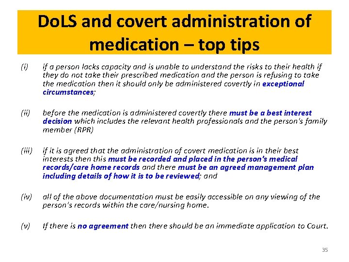 Do. LS and covert administration of medication – top tips (i) if a person