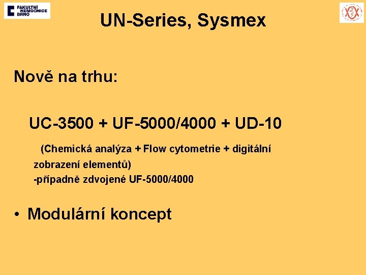 UN-Series, Sysmex Nově na trhu: UC-3500 + UF-5000/4000 + UD-10 (Chemická analýza + Flow