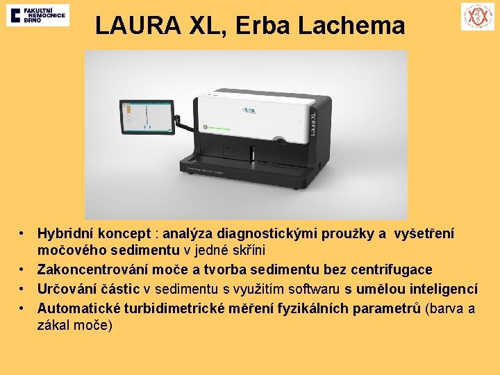 LAURA XL, Erba Lachema • Hybridní koncept : analýza diagnostickými proužky a vyšetření močového