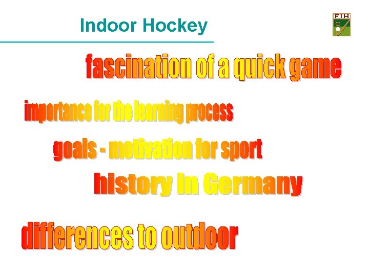 Indoor Hockey 