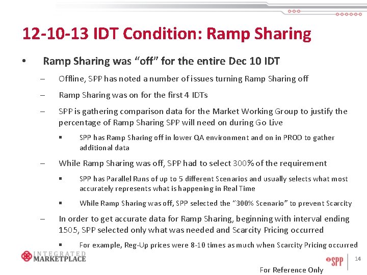 12 -10 -13 IDT Condition: Ramp Sharing • Ramp Sharing was “off” for the