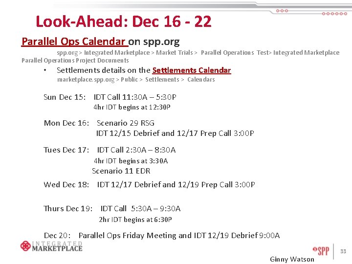 Look-Ahead: Dec 16 - 22 Parallel Ops Calendar on spp. org > Integrated Marketplace