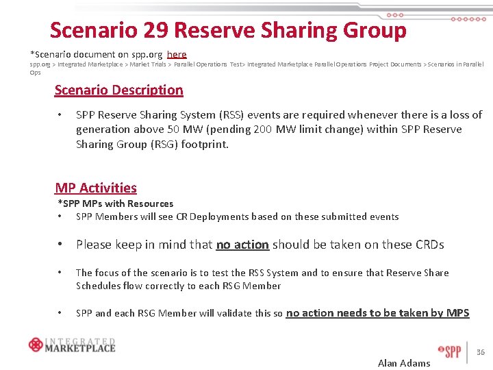 Scenario 29 Reserve Sharing Group *Scenario document on spp. org here spp. org >