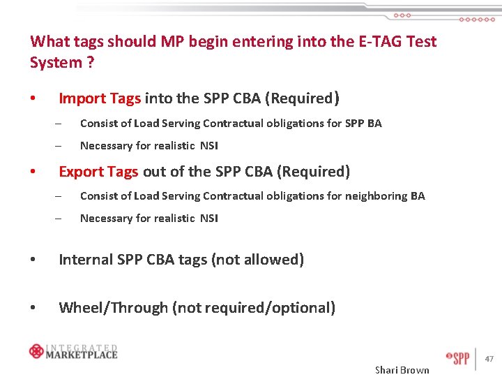 What tags should MP begin entering into the E-TAG Test System ? • •