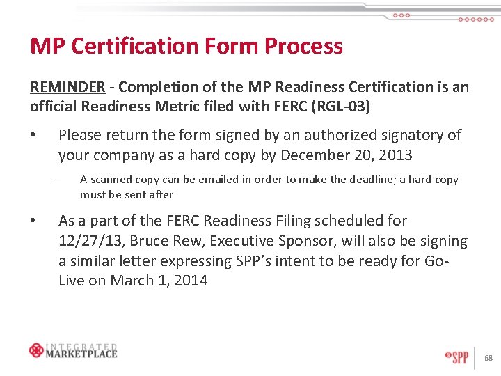MP Certification Form Process REMINDER - Completion of the MP Readiness Certification is an