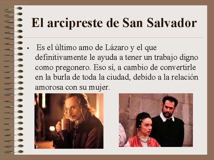 El arcipreste de San Salvador • Es el último amo de Lázaro y el