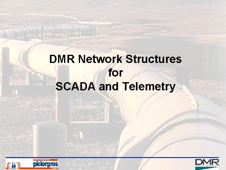 DMR Network Structures for SCADA and Telemetry 