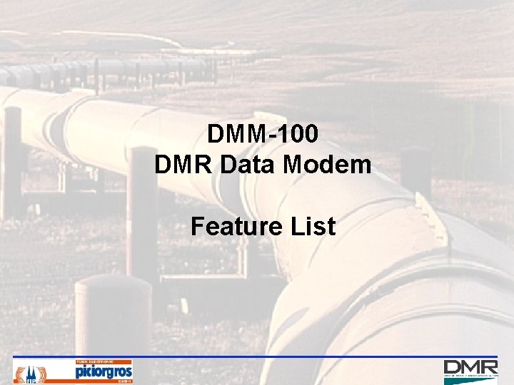 DMM-100 DMR Data Modem Feature List 