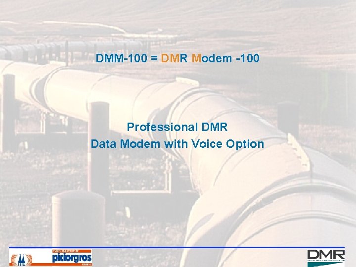 DMM-100 = DMR Modem -100 Professional DMR Data Modem with Voice Option 