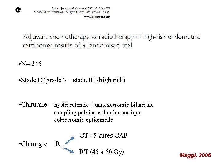  • N= 345 • Stade IC grade 3 – stade III (high risk)