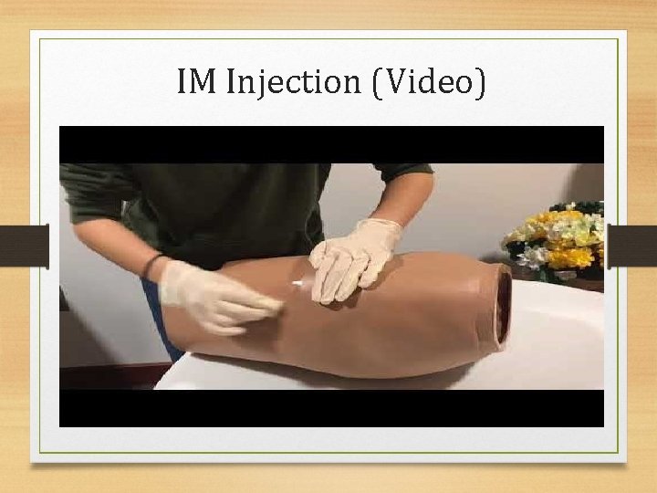 IM Injection (Video) 