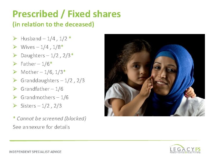 Prescribed / Fixed shares (in relation to the deceased) Ø Ø Ø Ø Ø