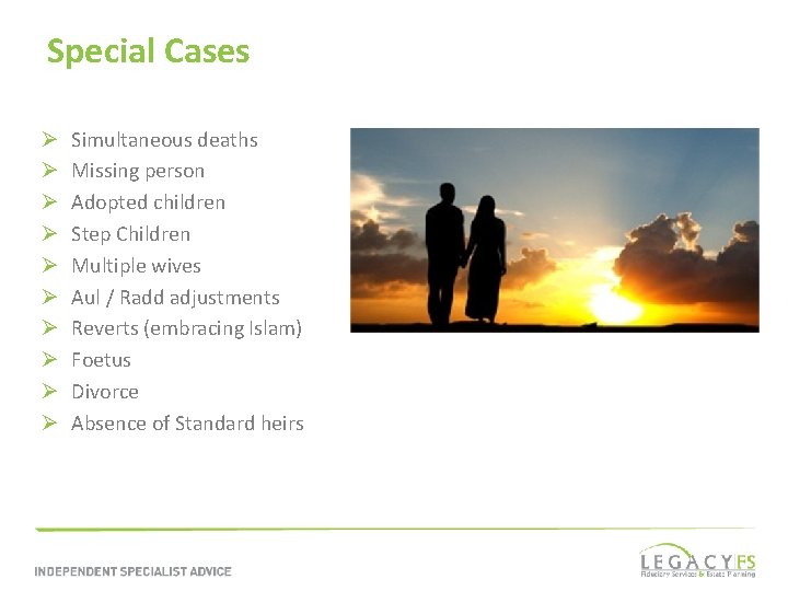 Special Cases Ø Ø Ø Ø Ø Simultaneous deaths Missing person Adopted children Step