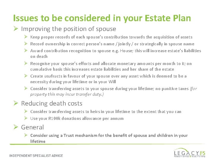 Issues to be considered in your Estate Plan Ø Improving the position of spouse