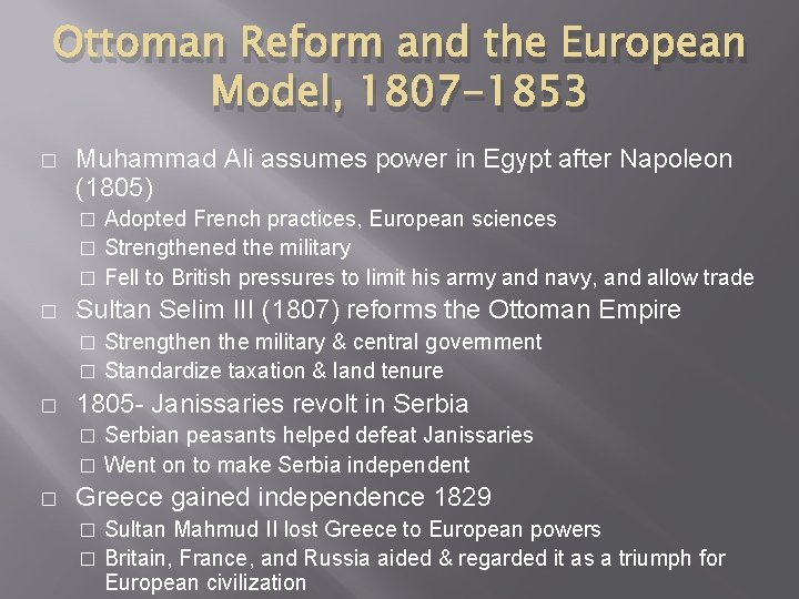 Ottoman Reform and the European Model, 1807 -1853 � Muhammad Ali assumes power in