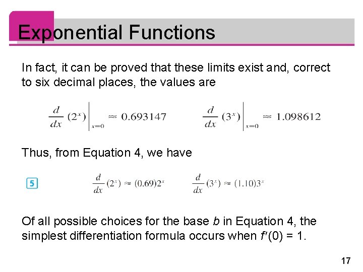 Exponential Functions In fact, it can be proved that these limits exist and, correct