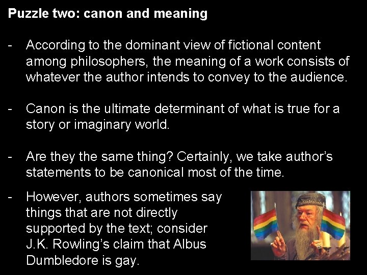 Puzzle two: canon and meaning - According to the dominant view of fictional content