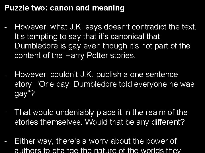 Puzzle two: canon and meaning - However, what J. K. says doesn’t contradict the