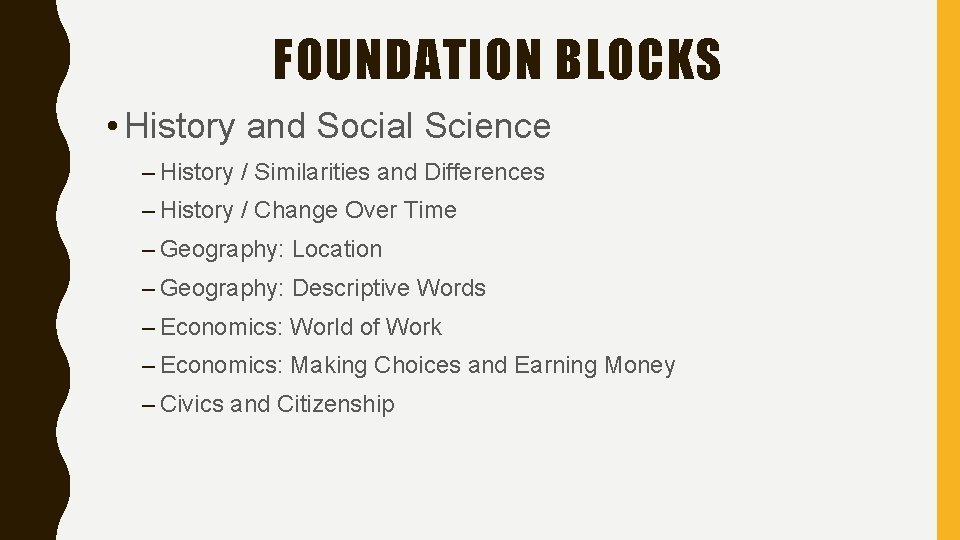 FOUNDATION BLOCKS • History and Social Science – History / Similarities and Differences –