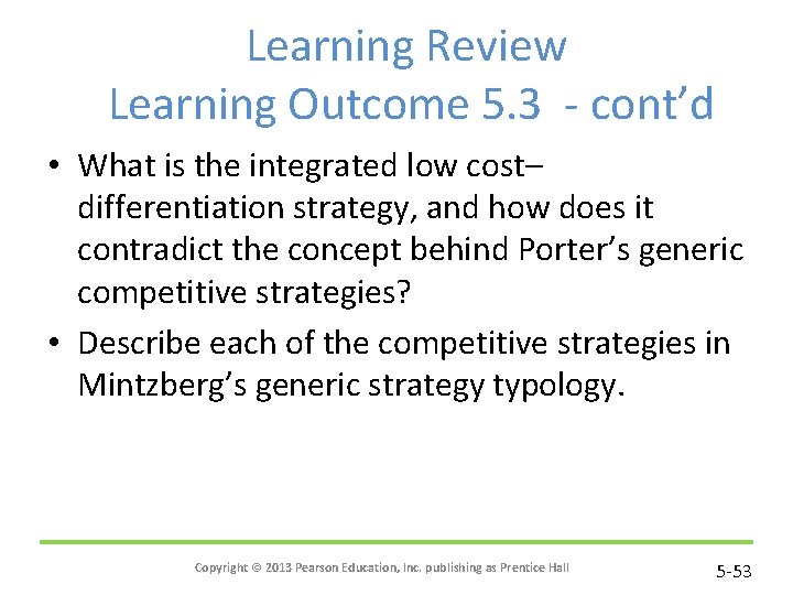 Learning Review Learning Outcome 5. 3 - cont’d • What is the integrated low