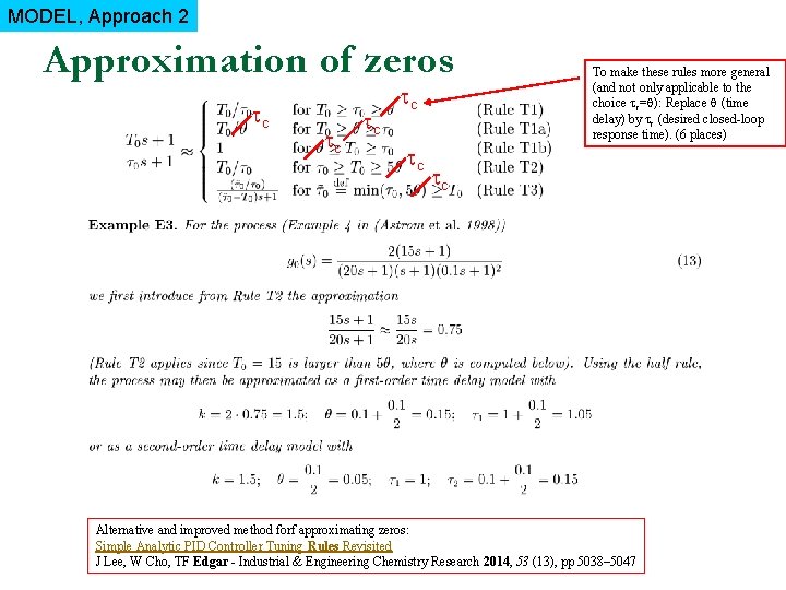 MODEL, Approach 2 Approximation of zeros c c c To make these rules more
