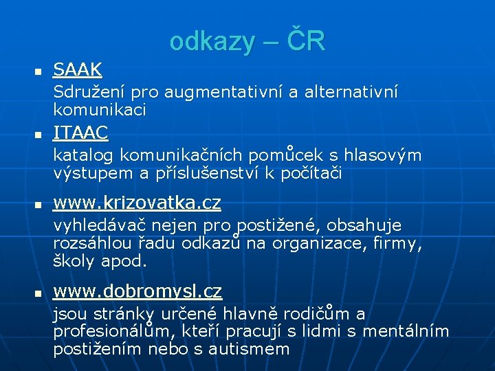 odkazy – ČR n SAAK Sdružení pro augmentativní a alternativní komunikaci n ITAAC katalog