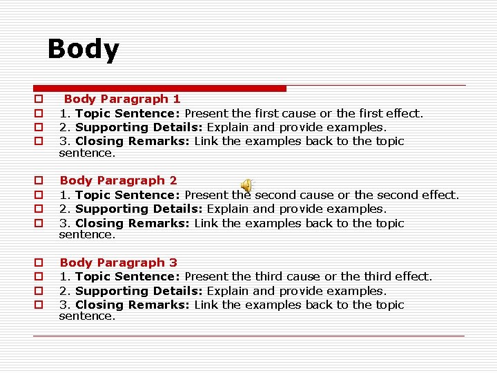 Supporting details. Working with paragraphs: supporting details. Body paragraph. Supporting details. Supporting ideas.