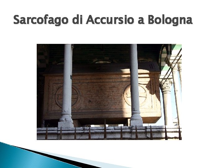 Sarcofago di Accursio a Bologna 