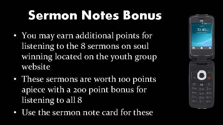 Sermon Notes Bonus • You may earn additional points for listening to the 8