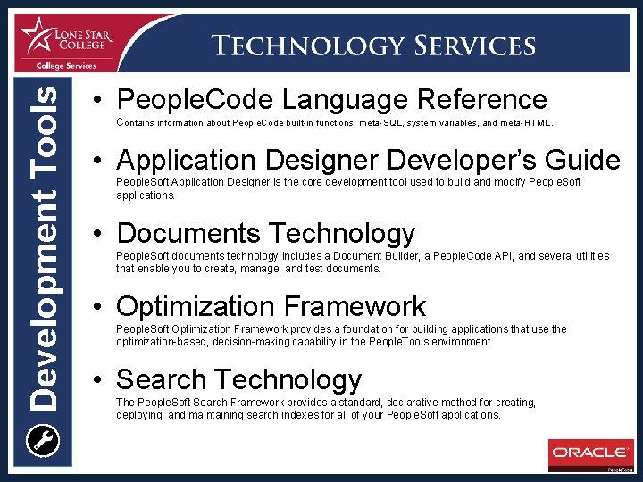 Development Tools • People. Code Language Reference Contains information about People. Code built-in functions,