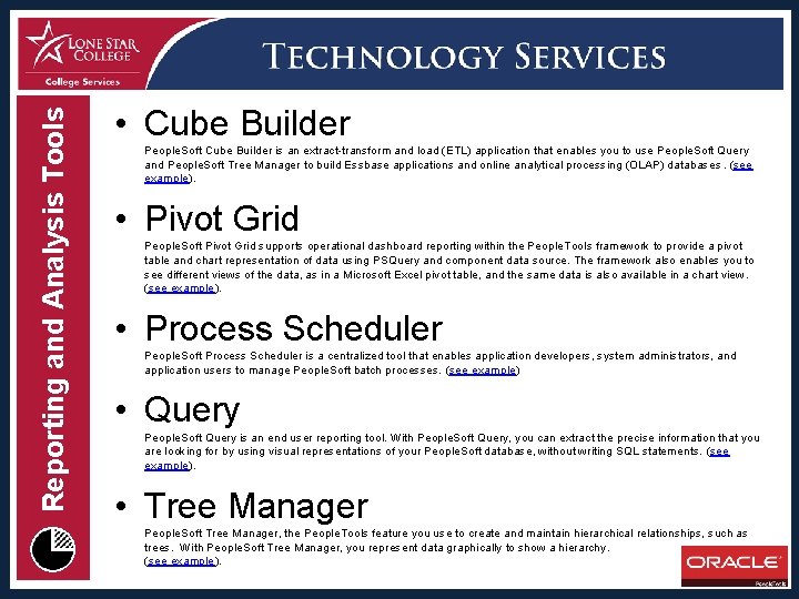 Reporting and Analysis Tools • Cube Builder People. Soft Cube Builder is an extract-transform